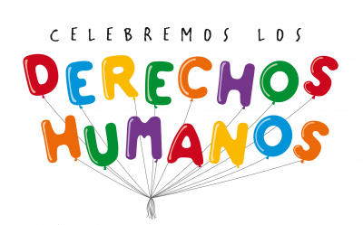 CELEBRAMOS EL DÍA DE LOS DERECHOS HUMANOS 